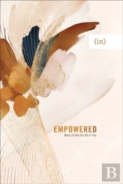 Empowered Â€“ More Of Him For All Of You