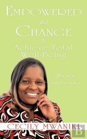 Empowered For Change To Achieve Total Well-Being