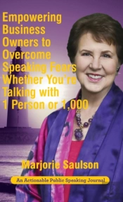 Empowering Business Owners To Overcome Speaking Fears Whether You'Re Talking With 1 Person Or 1,000