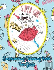 Empowering Coloring Book For Girls
