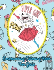 Empowering Coloring Book For Girls