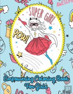 Bertrand.pt - Empowering Coloring Book For Girls