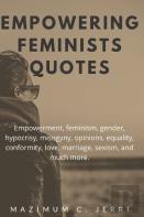 Empowering Feminists Quotes