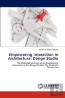 Empowering Interaction In Architectural Design Studio