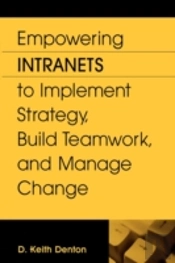 Empowering Intranets To Implement Strategy, Build Teamwork, And Manage Change