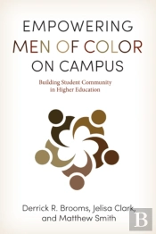 Empowering Men Of Color On Campus
