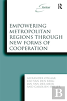 Empowering Metropolitan Regions Through New Forms Of Cooperation