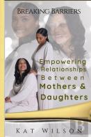 Empowering Relationships Between Mothers And Daughters