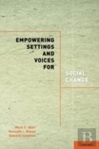 Empowering Settings And Voices For Social Change