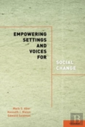 Empowering Settings And Voices For Social Change