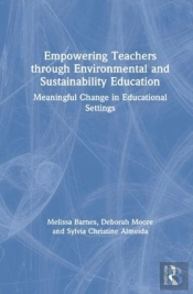 Empowering Teachers Through Environmental And Sustainability Education