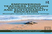 Empowering Teachers Through Environmental And Sustainability Education