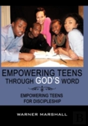 Empowering Teens Through God'S Word!