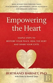 Empowering The Heart: Simple Steps To Re