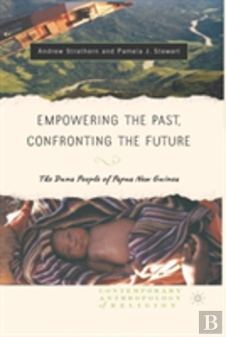 Bertrand.pt - Empowering The Past, Confronting The Future: The Duna People Of Papua New Guinea