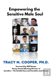 Empowering The Sensitive Male Soul