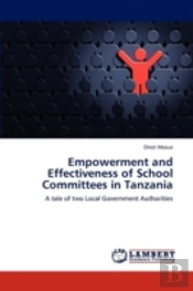 Empowerment And Effectiveness Of School Committees In Tanzania