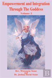 Empowerment And Integration Through The Goddess