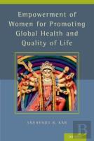 Empowerment Of Women For Promoting Health And Quality Of Life