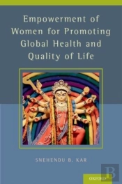 Empowerment Of Women For Promoting Health And Quality Of Life