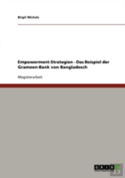Bertrand.pt - Empowerment-Strategien - Das Beispiel Der Grameen-Bank Von Bangladesch