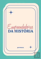 Empreendedoras Da História