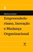 Empreendedorismo, Inovação e Mudança Organizacional