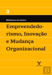 Empreendedorismo, Inovação E Mudança Organizacional