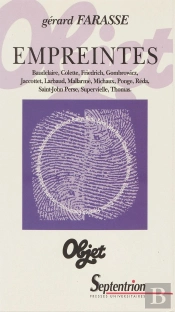 Empreintes - Baudelaire, Colette, Friedrich, Gombowicz, Jaccottet, Larbaud, Mallarmé, Michaux, Ponge, Réda, Saint-John Perse, Supervielle, Thomas