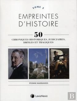Bertrand.pt - Empreintes D'Histoire Tome 2 ; 50 Chroniques Historiques, Judiciaires, Drôles Et Tragiques