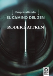 Emprendiendo El Camino Del Zen