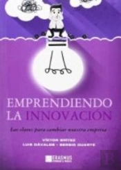 Emprendiendo La Innovación