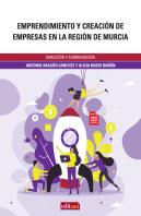 Emprendimiento Y Creacion De Empresas En La Region De Murcia