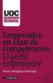 Emprendre En Clau De Competències. El Perfil Emprenedor