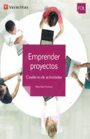 Emprendre Projectes Quadern Activitats Formacio I Orientacio Laboral Grau Mitja