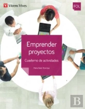 Emprendre Projectes Quadern Activitats Formacio I Orientacio Laboral Grau Mitja