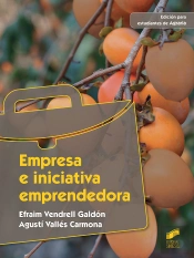 Empresa E Iniciativa Emprendedora. Edición Para Estudiantes De Agraria