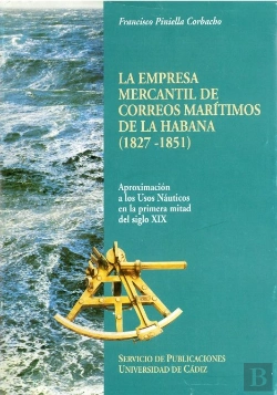 Bertrand.pt - Empresa Mercantil De Correos Mar¡Timo De La Habana (1827-1851), La