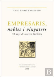 Empresaris, Nobles I Vinyaters