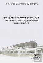 Empresas Incubadoras em Portugal e o Seu Efeito na Sustentabilidade das Incubadas