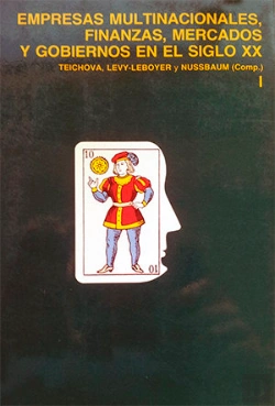 Bertrand.pt - Empresas Multinacionales, Finanzas, Mercados Y Gobiernos En El Siglo Xx. Vol. I: Perspectiva Históri