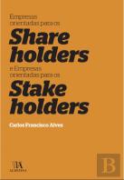 Empresas Orientadas para os Shareholders e Empresas Orientadas para os Stakeholders