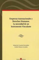 Empresas Transnacionales Y Derechos Humanos. La Necesidad De Un Instrumento Vinculante