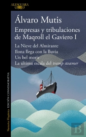 Empresas Y Tribulaciones De Maqroll El Gaviero I