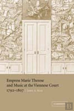 Bertrand.pt - Empress Marie Therese And Music At The Viennese Court, 1792â€“1807