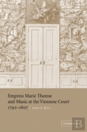 Empress Marie Therese And Music At The Viennese Court, 1792â€“1807
