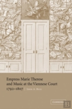 Bertrand.pt - Empress Marie Therese And Music At The Viennese Court, 1792â€“1807