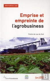 Emprise Et Empreinte De L'Agrobusiness