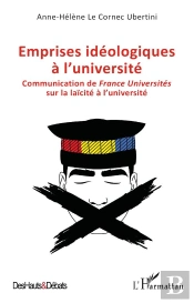 Emprises Idéologiques  À L'Université : Communication De France Universités Sur La Laïcité À L'Université