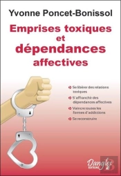 Emprises Toxiques Et Dépendances Affectives
